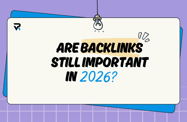 Are Backlinks Still Important in 2026