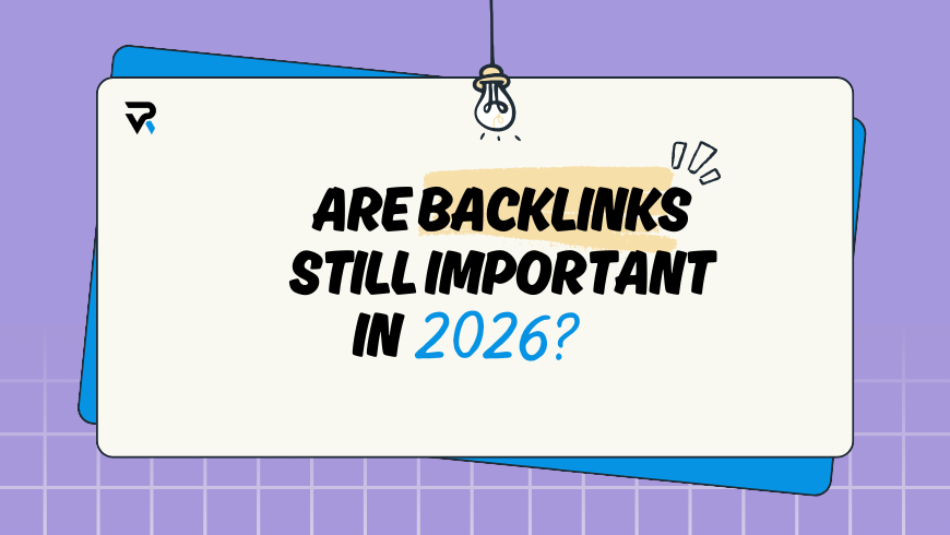Are Backlinks Still Important in 2026
